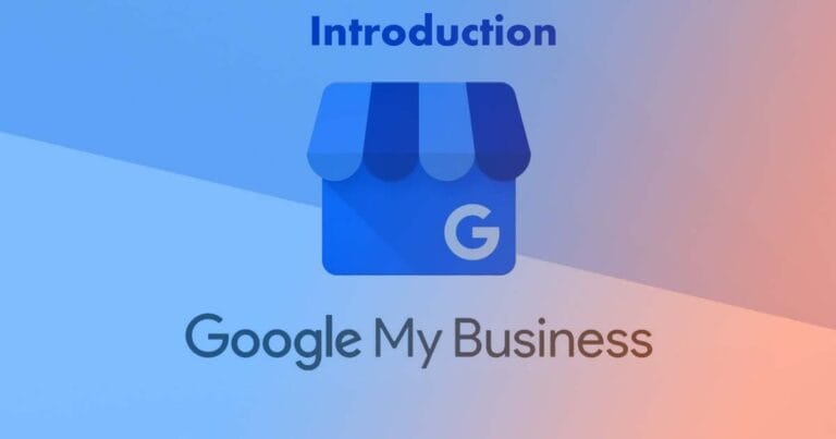 The Ultimate Guide to Google My Business (GMB): What It Is and How to Optimize It